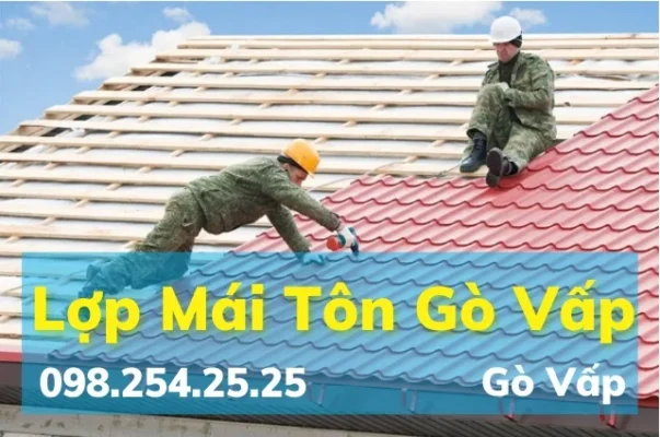 Lợp mái tôn quận Gò Vấp