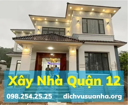 Xây nhà quận 12, công ty xây dựng nhà quận 12